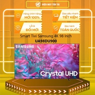 Smart Tivi Samsung 4K Crystal UHD 98 inch UA98DU9000 - GIAO HÀNG TOÀN QUỐC - FREESHIP HCM