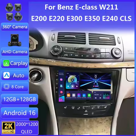 Android 16 Car Radio For Mercedes Benz E-class E Class W211 E200 CLS 2002-2010 Carplay Multimedia Pl