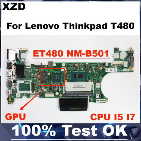 New ET480 NM-B501 Mainboard For Lenovo Thinkpad T480 Laptop Motherboard with CPU I5 I7 100% Fully Te