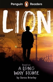 Penguin Readers Level 4: Lion (ELT Graded Reader) Saroo Brierley