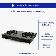 Bếp gas Rinnai RV-715SLIM(G) - Bảo Hành 12 Tháng Toàn Quốc