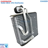 คอยล์เย็น อีซูซุ เดก้า 270 หัวหน้าแปลน EVA0209 EVAPORATOR ISUZU DECA 270 ตู้แอร์ แอร์รถยนต์ เดกา หัว