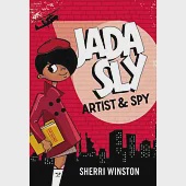 Jada Sly, Artist &amp; Spy