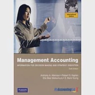 Management Accounting: Information for Decision Making and Strategy Execution 作者：Atkinson