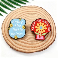 Sweet Inspirational Quotes Flower Brooch Keep Smiling Enjoy Little Beautiful Alloy Badge pin in Life