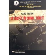 Giáo Trình Lý Thuyết Tài Chính Tiền Tệ ( PGS.TS. Lê Thị Tuyết Hoa )