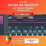 FLP : Oh Na Na Mashup Vinahouse Remix (Lay Remix Remake) - FLStudio Project