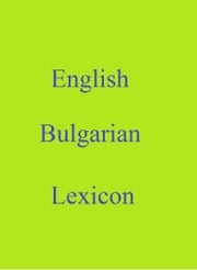 English Bulgarian Lexicon Robert Goh