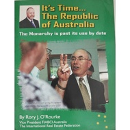 IT'S TIME THE REPUBLIC OF AUSTRALIA RORY JO'ROURKE USED ORIGINAL