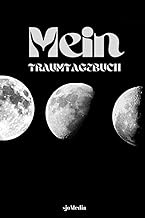 Mein Traumtagebuch zum Ausfüllen Mond Mondphasen: Traum Notizbuch zum Selber Ausfüllen und Ankreuzen A5 liniert 120 Seiten (German Edition)