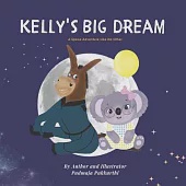 Kelly’s Big Dream: A Space Adventure Like No Other
