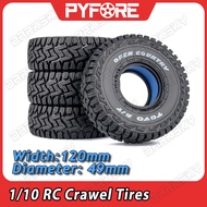 PYFORE 4Pcs 1.9Inch RC Crawerl Tires 120 *49mm For 1/10 Axial SCX10, TRX4, GEN7, GEN8, VS4-10 RC Mod