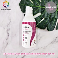 NutraBlast - So Fresh & Clean pH Balance Feminine Wash 296 ml ผลิตภัณฑ์ทำความสะอาดจุดซ่อนเร้น