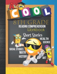 8th Grade Reading Comprehension Workbook: 8th Grade Homeschool Classroom Curriculum Reading Book: Re