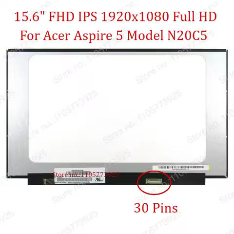 15.6" FHD IPS For Acer Aspire 5 Model N20C5 Laptop LCD Screen 1920x1080 Non-touch 30 Pins Matrix Pan