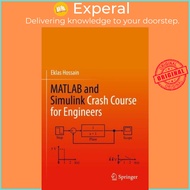 MATLAB and Simulink Crash Course for Engineers by Eklas Hossain (UK edition, paperback)