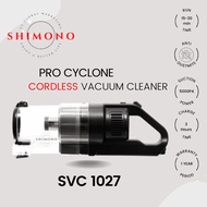 SHIMONO Pro-Cyclone Cordless Vacuum - SVC 1027