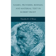 Names Proverbs Riddles And Material Text In Robert Frost - Hardcover - English - 9780230102651