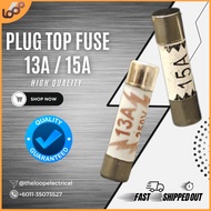 [READY STOCK] PLUG TOP FUSE 13A / 15A PLUG TOP CERAMIC FUSE (6X25MM)