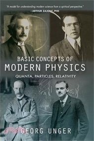 5966.Basic Concepts of Modern Physics: Quanta, Particles, Relativity