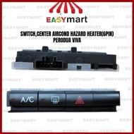88610-18R01 CENTER SWITCH AIRCOND HAZARD HEATER(6PIN) PERODUA VIVA