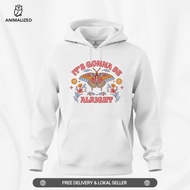 Animalized Sweater Hooide Butterfly its Gonna Alright