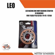 LEO Racing One Way Bearing Starter (6 bearing) for Yamaha Y15ZR/Y15/LC135 V1/V2/V3/V4/V5/V6 / FZ150