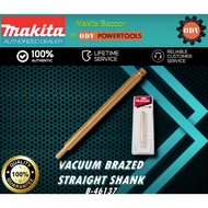 Makita B-46137 Vacuum Brazed Straight Shank ~ ODV POWERTOOLS