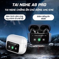 Tai nghe Bluetooth màn hình cảm ứng thông minh A9 Pro ANC/ENC Tai nghe không dây A9 Pro ENC mới nhất