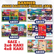 Banner Anak Baik Lagi Cerdik (ABC) 3x6 KAKI / 4x8 KAKI