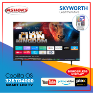 Skyworth 32STD4000 Coolita OS / Smart Led TV / YouTube Prime Video Plex / Borderless Display