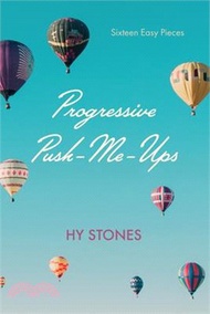 Progressive Push-Me-Ups: Sixteen Easy Pieces