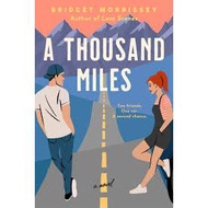 A Thousand Miles by Bridget Morrissey