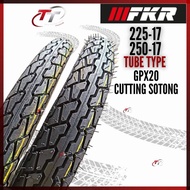 FKR Tyre 17 GPX20 Tube Type Tubeless 225-17 250-17 Cutting Sotong Tayer Tayar Tire Tires Tiub 225 25