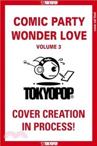 Comic Party Wonder Love, Volume 3