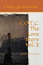 C.O.T.C.- The Love Story Vol. 2: The Drama Continues