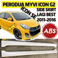 🔥READY STOCK🔥PERODUA MYVI G2 ICON SE 2011-2016 LAGI BEST ABS SIDE SKIRT SET MYVI G2 ICON SE ABS SIDE