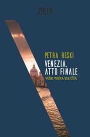 Venezia, atto finale Petra Reski