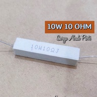 Resistor Kapur 10W 10 OHM Asli ROHS / Resistor 10watt 10 ohm / R kapur 10 watt 10R 10ohm