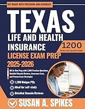 Texas Life and Health Insurance License Exam Prep 2025-2026: All-In-One Prep with 1,200 Practice Que
