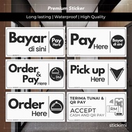 Sign Sticker Pay Here, Bayar Di Sini, Order Here, Pick Up Here, Waterproof High Quality Sign Sticker