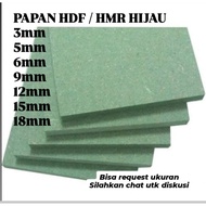 HIJAU HDF GREEN HMR/ HDF WOODEN HMR CUSTOM HDF HMR CUT HDF CUTTINGJasa