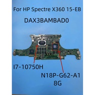Untuk Papan Utama Laptop Hp Spectre X360 15-eb 0040tx Dengan Srh8q I7-10750h Cpu N18p-g62-a1 Gpu 8g 