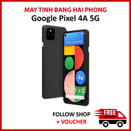 Điện thoại Google Pixel 4A 5G Chip snapdragon 765 5G Pin trâu camera chụp đêm đẹp thiết kế cao cấp