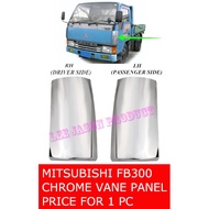 J113S06 MITSUBISHI FB300 FE444 FK330 Chrome FRONT VANE PANEL PRICE FOR 1 PC