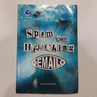 SPAM AND HIJACKING EMAIL