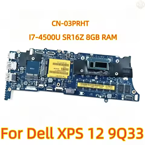 Original LA-9262P Motherboard CN-03PRHT 03PRHT Onboard I7-4500U SR16Z 8GB RAM For Dell XPS 12 9Q33 F