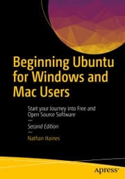 Beginning Ubuntu for Windows and Mac Users Nathan Haines