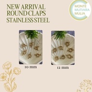 {{{{{{] ROUND CLAPS STAINLESS STEEL 10-12MM GOLD