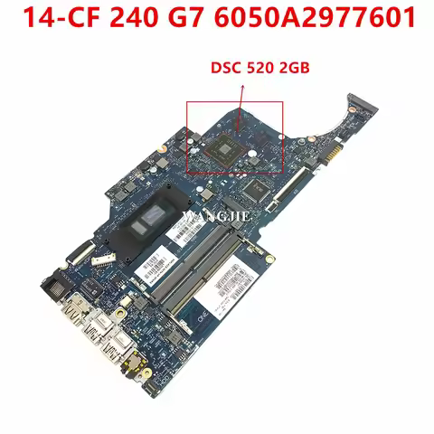 L23226-601 L23227-001 For HP 14-CK 240 G8 240 G7 Laptop Motherboard 6050A2977601 DSC 520 2GB GPU 100